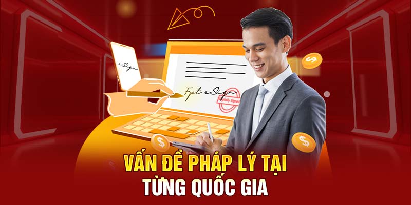 Vấn đề pháp lý tại từng quốc gia